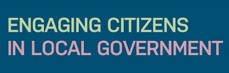 Engaging Citizens in Local Government